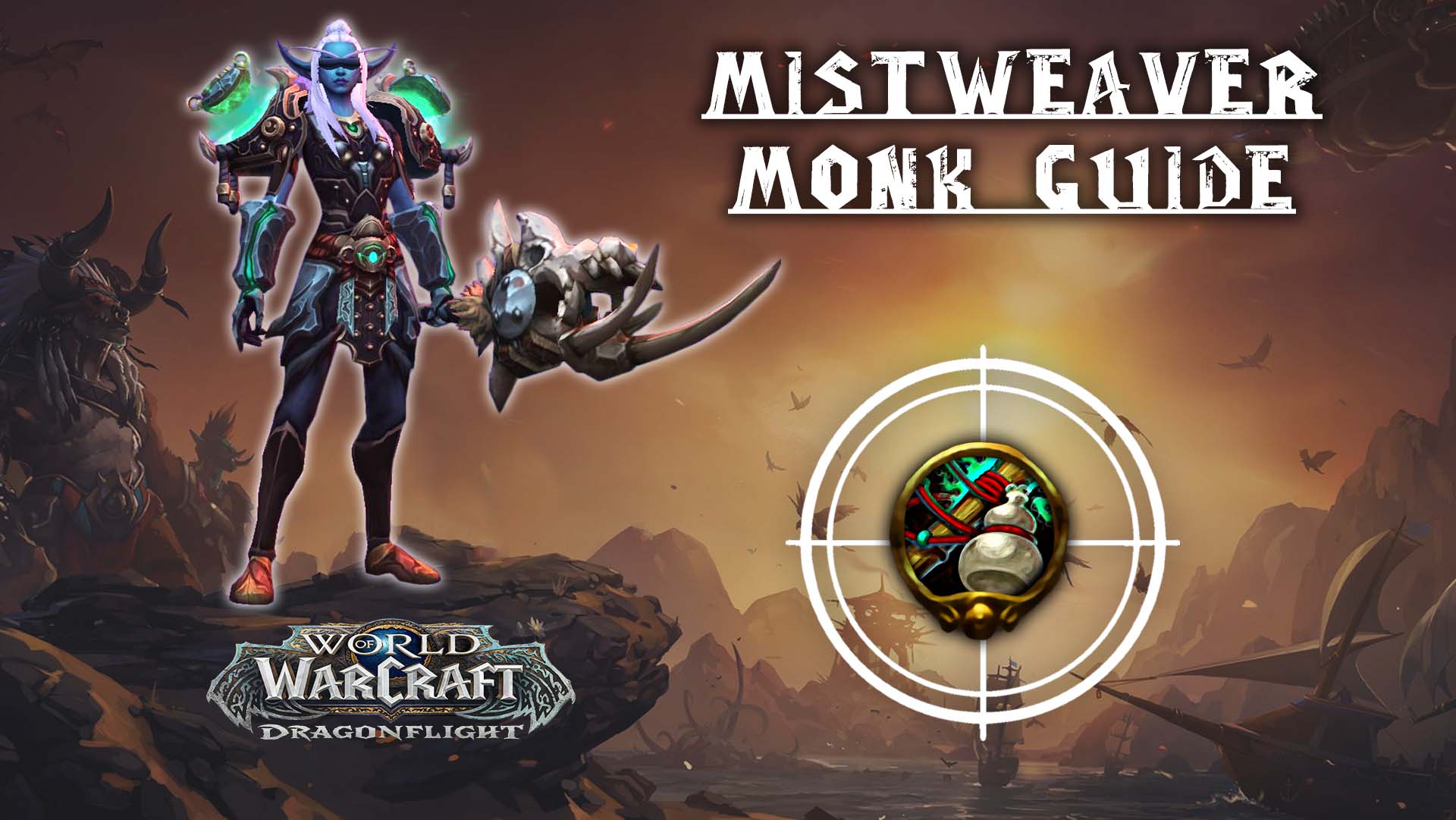 mistweaver monk guide